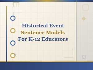 Historical Event Sentence Models for K-12 Educators